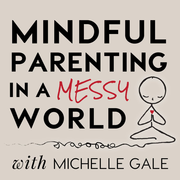 Image Credit: Mindful Parenting in a Messy World