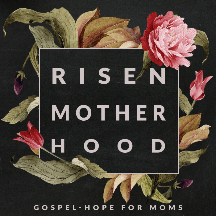 Image Credit: Risen Motherhood